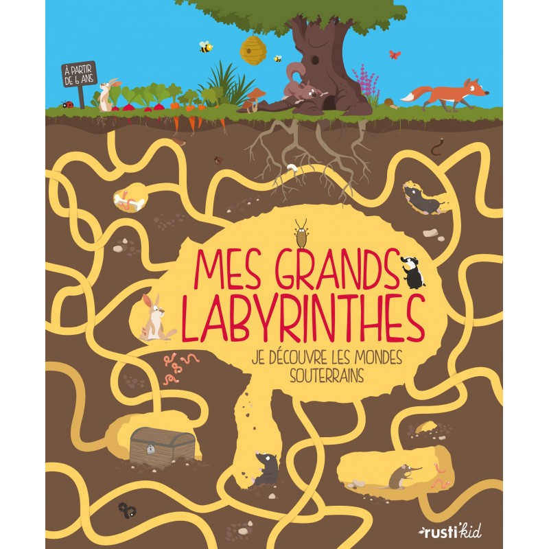 Mes grands labyrinthes : je découvre les mondes souterrains Mes grands labyrinthes : je découvre les mondes souterrains