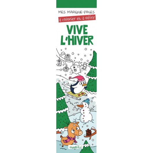 Mes marque-pages à colorier : Vive l'hiver Mes marque-pages à colorier : Vive l'hiver