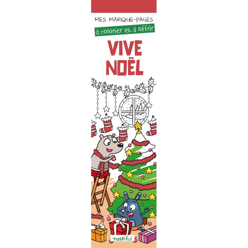 Mes marque-pages à colorier : Vive Noël Mes marque-pages à colorier : Vive Noël