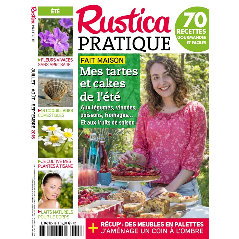 RUSTICA PRATIQUE N°19 - Eté 2016 - Mes tartes et cakes de l'été RUSTICA PRATIQUE N°19 - Eté 2016 - Mes tartes et cakes de l'été