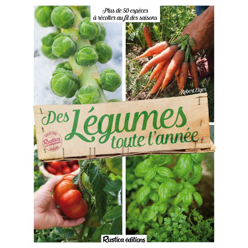Des légumes toute l'année Des légumes toute l'année