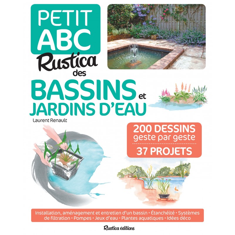 Petit abc Rustica des bassins et jardins d'eau Petit abc Rustica des bassins et jardins d'eau