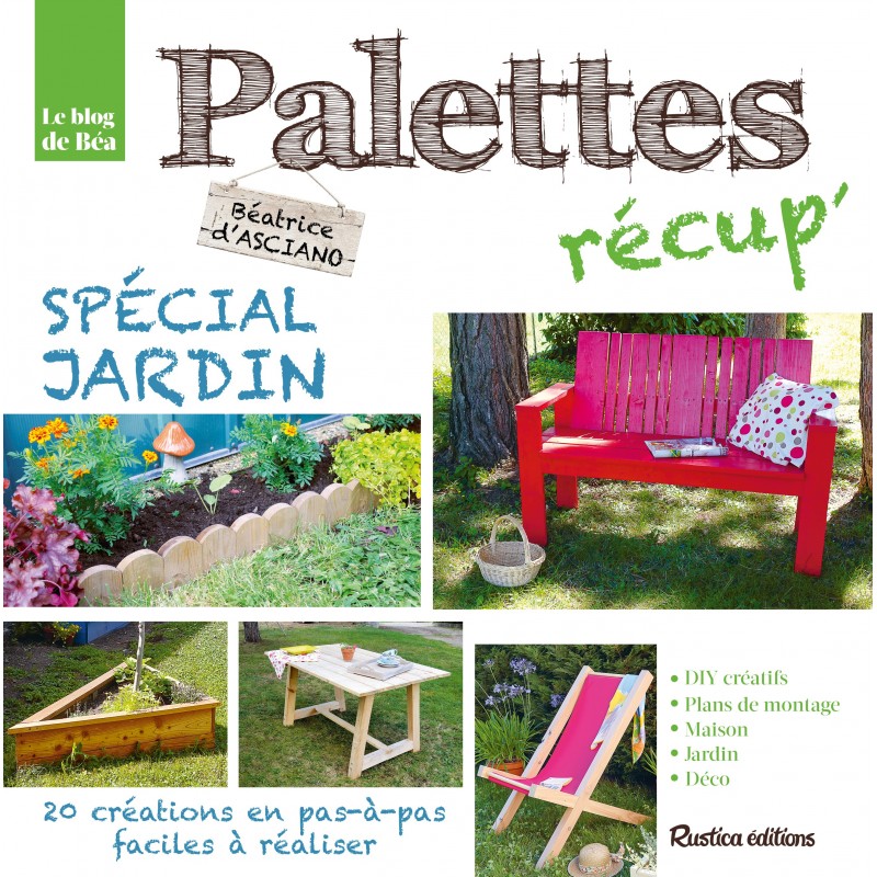 Palettes récup' spécial jardin Palettes récup' spécial jardin