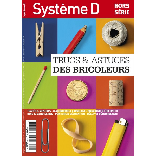 HORS SERIE SYSTEME D - TRUCS & ASTUCES DES BRICOLEURS