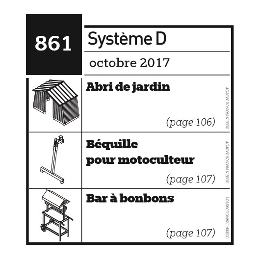 Abri de jardin + Béquille pour motoculteur + Bar à bonbons - Plan envoyé par courrier au format papier