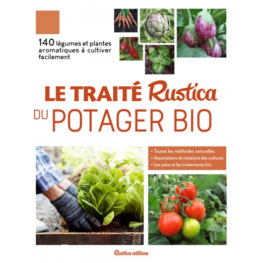 Le traité Rustica du potager bio Le traité Rustica du potager bio
