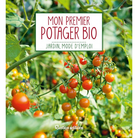 Mon premier potager bio Mon premier potager bio