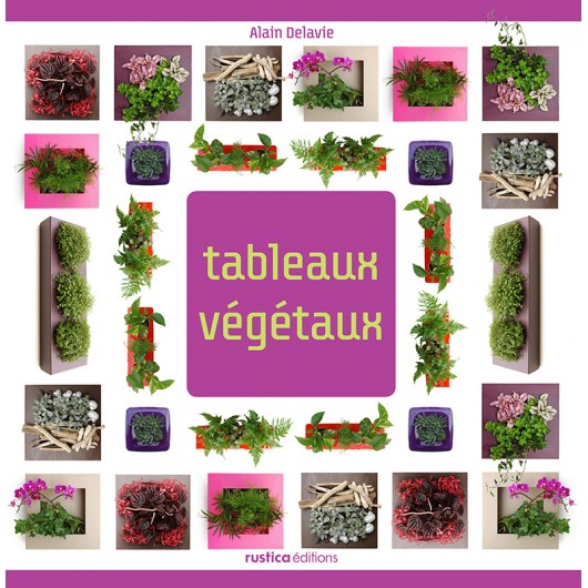 Tableaux végétaux Tableaux végétaux