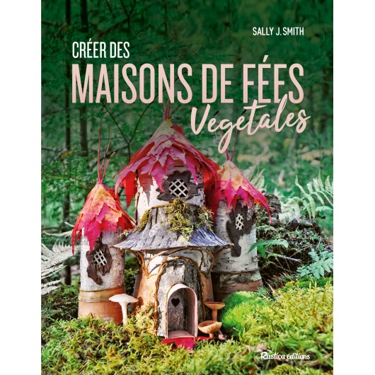 Créer des maisons de fées végétales Créer des maisons de fées végétales
