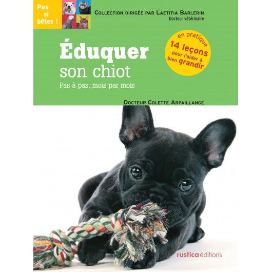 Éduquer son chiot Éduquer son chiot
