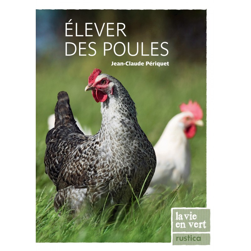 Élever des poules Élever des poules