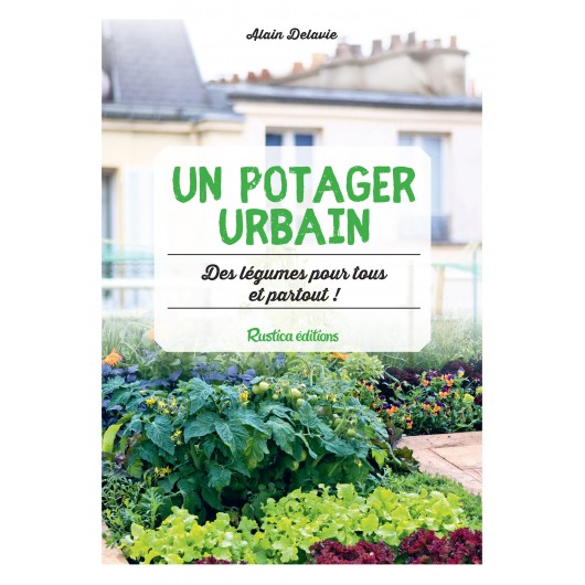 Un potager urbain Un potager urbain