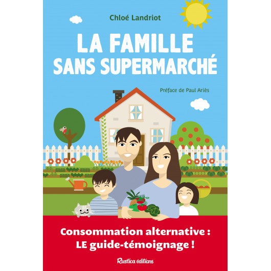 La famille sans supermarché La famille sans supermarché