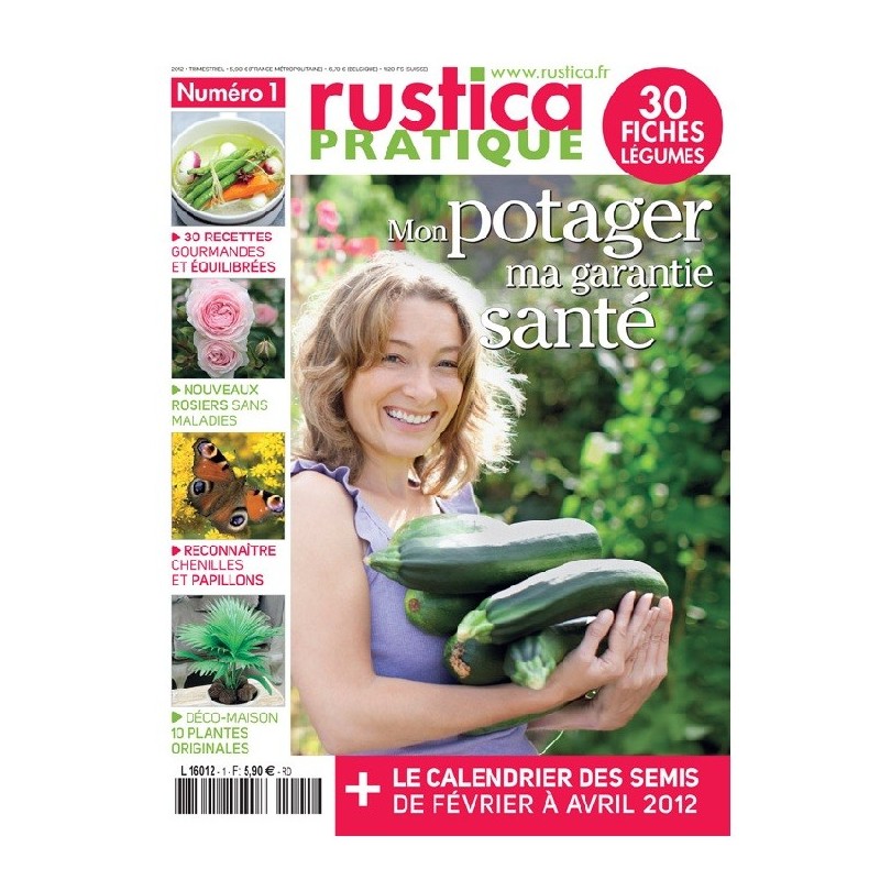 RUSTICA PRATIQUE N°1 - Mon potager ma garantie santé RUSTICA PRATIQUE N°1 - Mon potager ma garantie santé