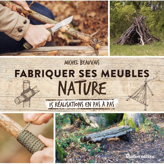 Fabriquer ses meubles nature Fabriquer ses meubles nature