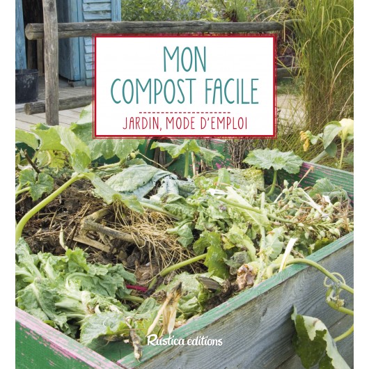 Mon compost facile Mon compost facile