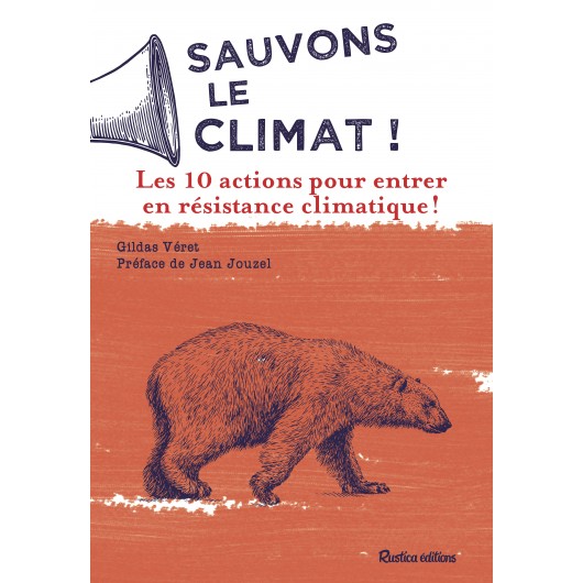Sauvons le climat ! Sauvons le climat !