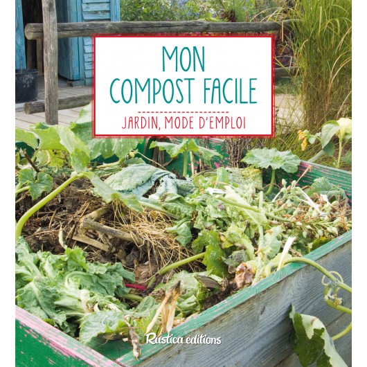 Mon compost facile Mon compost facile