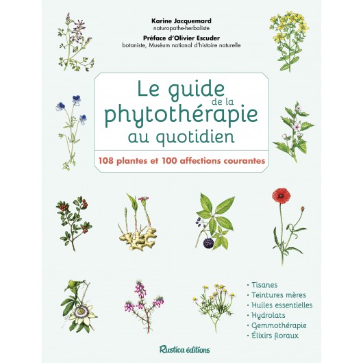 Le guide de la phytothérapie au quotidien Le guide de la phytothérapie au quotidien