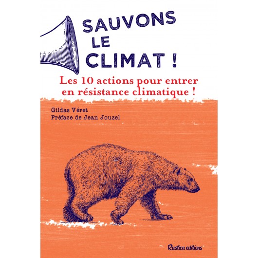 Sauvons le climat ! Sauvons le climat !