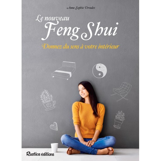 Le nouveau feng shui Le nouveau feng shui