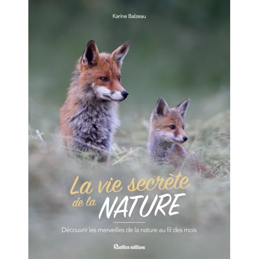La vie secrète de la nature La vie secrète de la nature